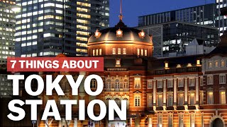 7 Things to know about Tokyo Station  japanguidecom [upl. by Ardnnek881]