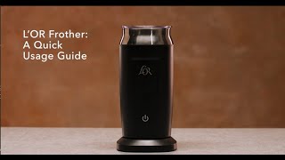 LOR Milk Frother A Quick Usage Guide [upl. by Horodko]