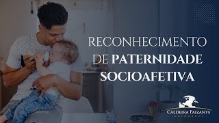 Reconhecimento de Paternidade Socioafetiva [upl. by Ronacin185]