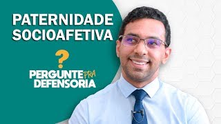 Paternidade socioafetiva O que é Como fazer o reconhecimento [upl. by Ttevi]